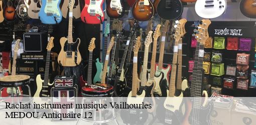 Rachat instrument musique vailhourles-12200 MEDOU Antiquaire 12